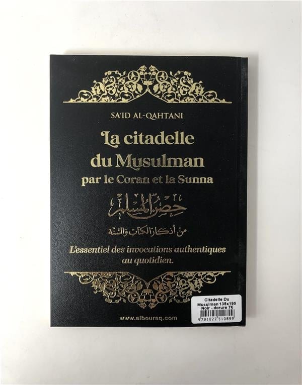 La citadelle du musulman par le Coran et la Sunna (14 x 20 cm) (Pages Dorées) par Saïd Al Qahtanî Al Bouraq Livre > Islam > Invocations (Dou'as) > Citadelle du Musulman Librairie Musulmane Al-imen