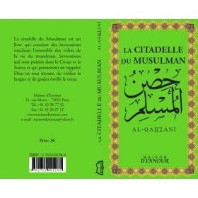 La citadelle du musulman vert Maison d'Ennour Livre > Islam > Invocations (Dou'as) > Citadelle du Musulman 9782752401281 Librairie Musulmane Al-imen