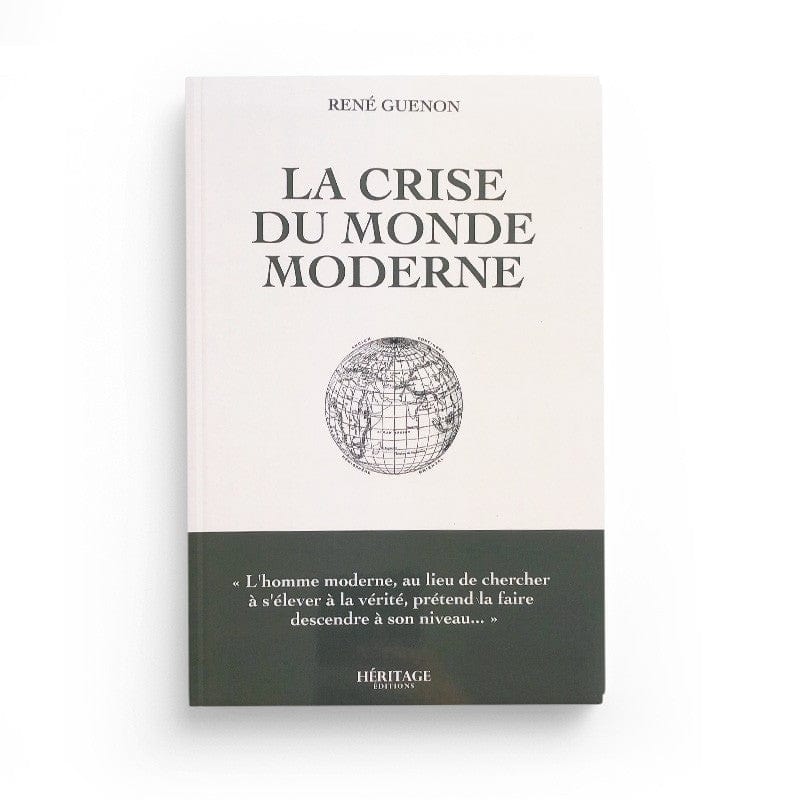La crise du monde moderne - René Guenon Al-Bayyinah Livre > Islam > Essai 9782493295026 Librairie Musulmane Al-imen