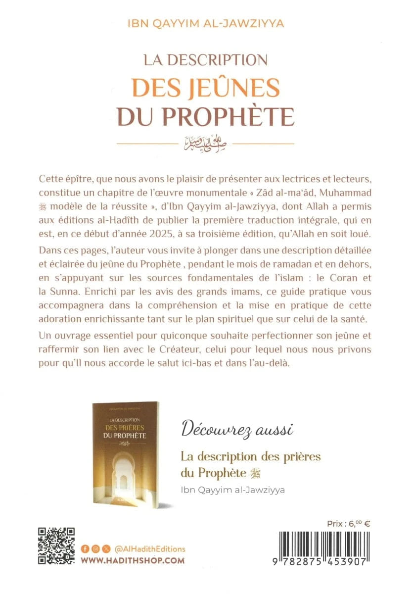 La description des jeûnes du Prophète par Ibn Al-Qayyim Al-Jawziyya Al-Hadîth Livre > Islam > Ramadan 9782875453907 Librairie Musulmane Al-imen