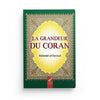 La grandeur du Coran - Livres par édition par Al - Hadîth disponible chez Al - imen