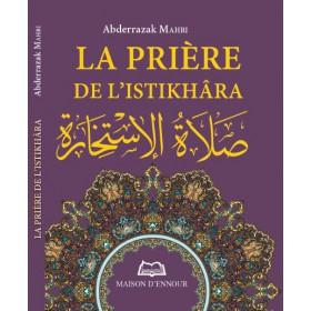 La priere de l'istikhara Maison d'Ennour Livres > Islam > Prière (Salat) 9782752402776 Librairie Musulmane Al-imen