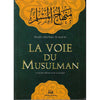 La voie du musulman - format poche (17X12 cm) - français d'après Abu Bakr Al - Jazairi - Livres par édition par Maison d'Ennour disponible chez Al - imen