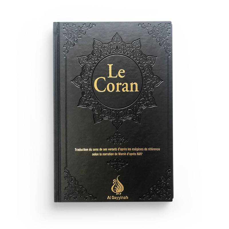 Le Coran : traduction d'après les exégèses de référence - Warsh Al-Bayyinah Livre Coranique Tajwid Warch 9782902526345 Librairie Musulmane Al-imen