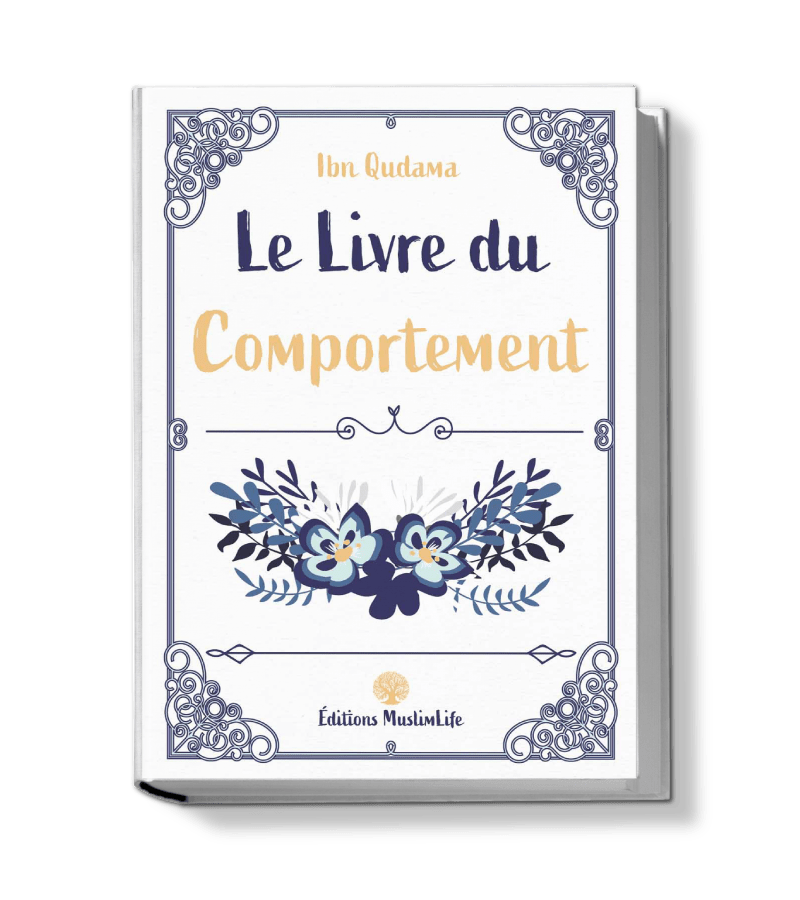 Le Livre du Comportement - Ibn Qudama - Muslim Life Al - imen