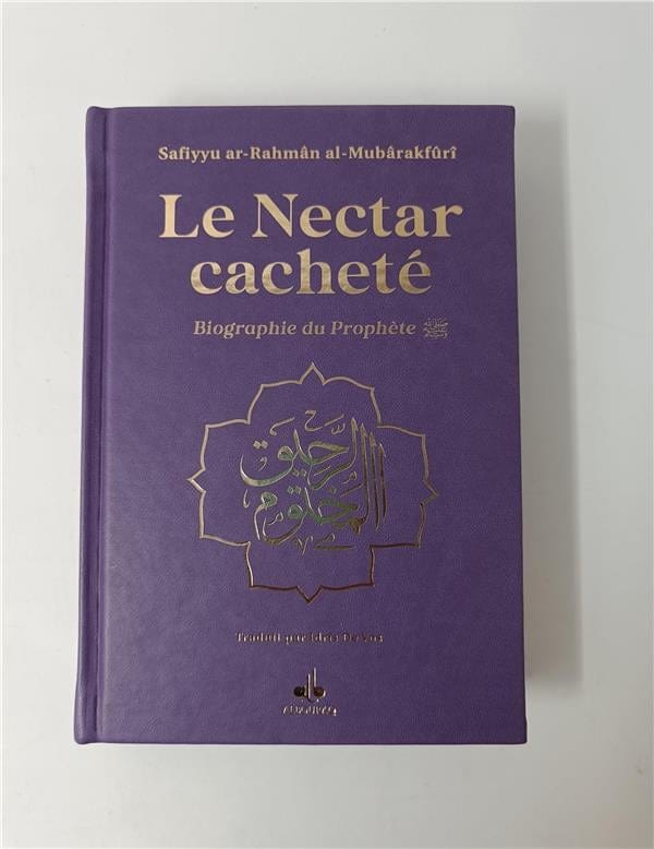 Le nectar cacheté : Biographie du prophète Safiyyu Ar-Rahman Al-Mubarakfuri (Pages Arc-en-Ciel) Al Bouraq Livre > Islam Violet 9791022507509 Librairie Musulmane Al-imen