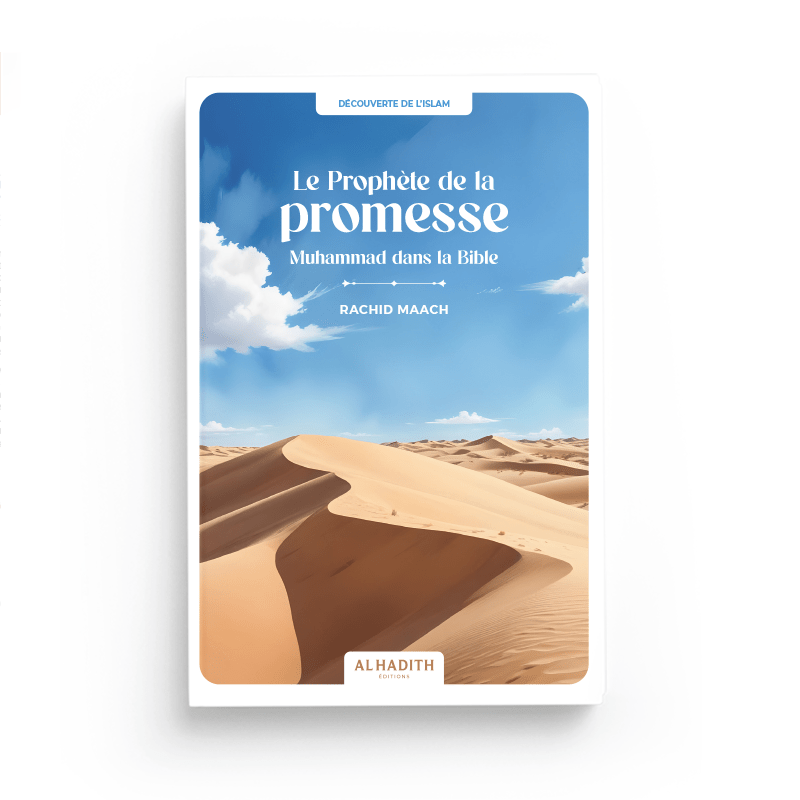 Le Prophète de la Promesse Muhammad dans la Bible Par Rachid Maach Al-Hadîth Livre > Islam 9782875453679 Librairie Musulmane Al-imen