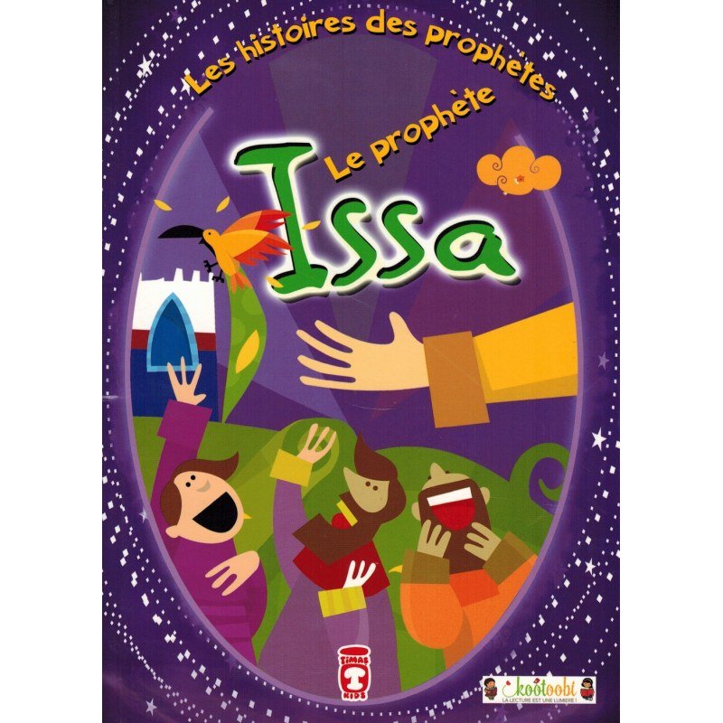 Le Prophète Issa : Les Histoires des Prophètes - Espace Enfants par Timas Kids disponible chez Al - imen