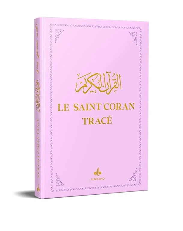 Le Saint Coran Tracé en Arabe - 17 x 24 cm - (Éditions Al Bouraq) Al-imen Livre > Islam Rose 9791022512763 Librairie Musulmane Al-imen