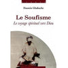 Le soufisme : le voyage spirituel vers Dieu disponible chez Al - imen