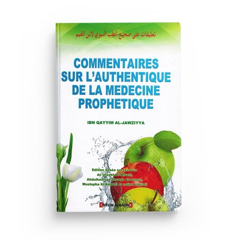 Les commentaires sur l'Authentique de la médecine prophétique Al-Madina Livre > Islam > Santé et Médecine Prophétique 9789954718032 Librairie Musulmane Al-imen