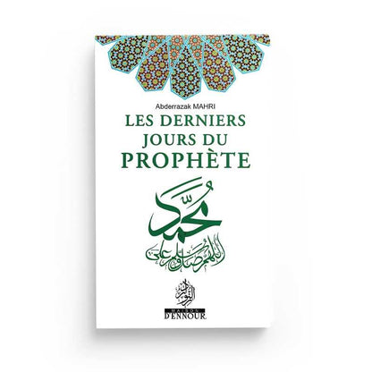 Les derniers jours du Prophète - Abderrazak Mahri Al - imen