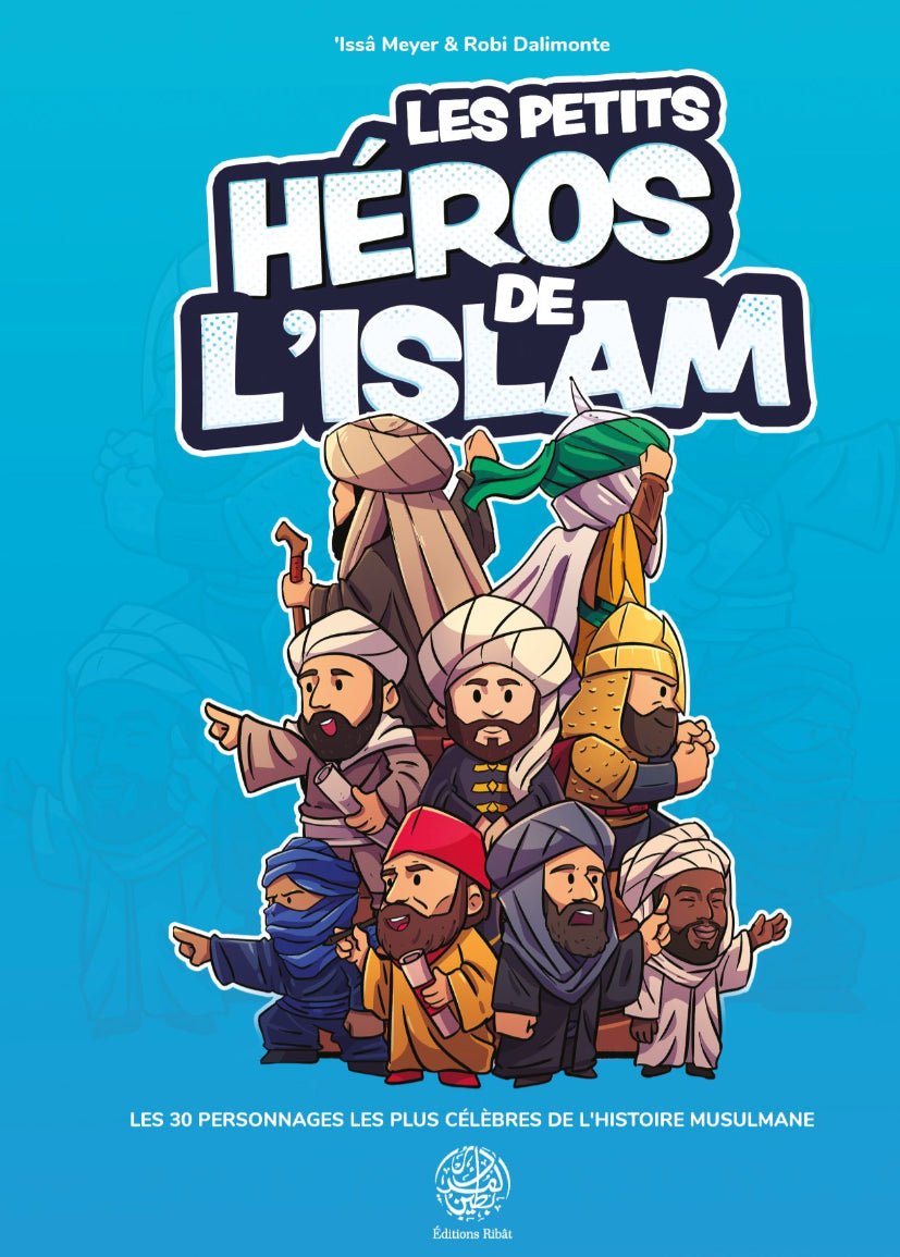 Les petits héros de l’Islam d‘Issa Meyer Al - imen