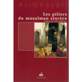 Les piliers du musulman sincère Al Bouraq Livres > Islam > Introduction ou Nouveau Converti 9782841614554 Librairie Musulmane Al-imen