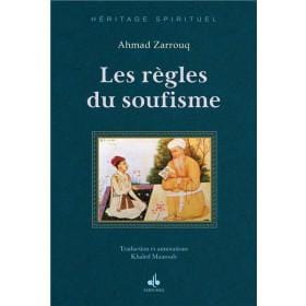 Les règles du soufisme Al Bouraq Livre > Islam > Foi et Spiritualité 9791022502689 Librairie Musulmane Al-imen