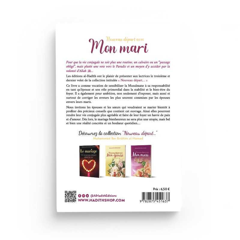 Nouveau départ avec mon mari - Muhammad Ibn Ibrâhîm al-Hamad - Editions Al hadith Al-Hadîth Livre Islam Mariage 9782875452740 Librairie Musulmane Al-imen