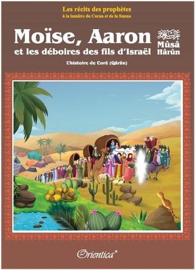 Pack Histoires des Prophètes - 2ème partie (10 livres) : Les récits des prophètes à la lumière du Coran et de la Sunna Orientica Livre > Islam 9782492026256 Librairie Musulmane Al-imen