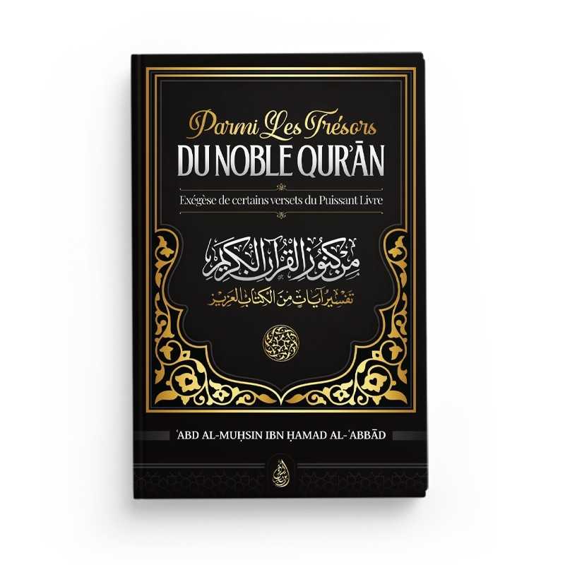 Parmi les trésors du noble Qur'an par ‘Abd Al-Muhsin Ibn Hamad ‘al-Abbâd Ibn Badis Livre sur le Coran Tafsir 9782493871039 Librairie Musulmane Al-imen