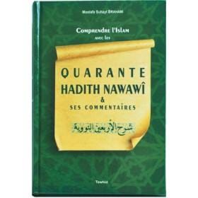 Quarante hadiths Nawawî (Relié) - Tawhid Tawhid Livre Islam Hadith (Traditions Prophétiques) 9782848621012 Librairie Musulmane Al-imen