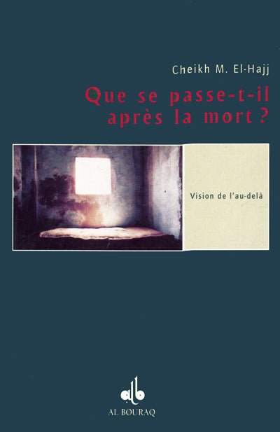 Que se passe - t - il après la mort ? - Livres par édition par Al Bouraq disponible chez Al - imen