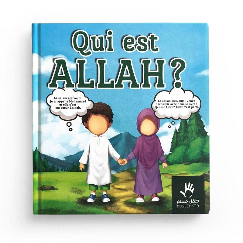Qui est Allah ? MuslimKid Livre Islam Enfant 9782958029616 Librairie Musulmane Al-imen