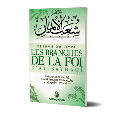 Résumé du livre "Les Branches de la Foi d'Al Bayhaqî" Al - imen