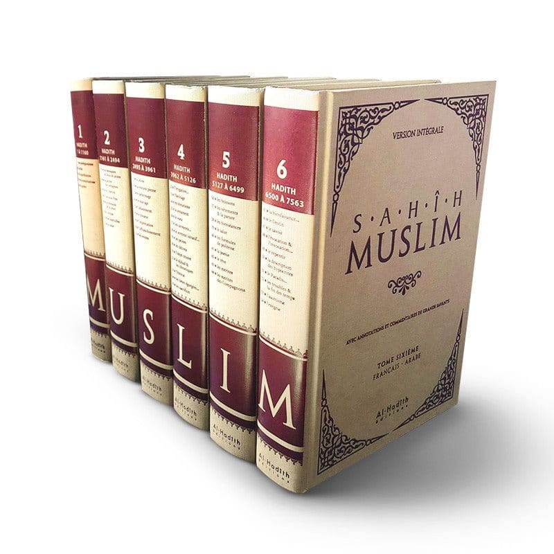 Sahih Muslim - Recueil de hadiths version intégrale (6 volumes) par l'Imam Muslim - Éditions Al-Hadîth Al-Hadîth Livre Islam Hadith (Traditions Prophétiques) 9782875450555 Librairie Musulmane Al-imen