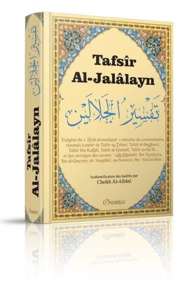 Tafsîr al-Jalâlayn - Hizb al-mufassal - Exégèse coranique enrichie de commentaires de plusieurs savants (Ibn Kathir, Tabarî, Saadî, Qurtubî...) Orientica Livre sur le Coran Tafsir 9782356352156 Librairie Musulmane Al-imen