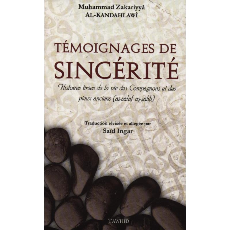 Témoignages de sincérité Tawhid Livre > Islam > Foi et Spiritualité 9782848622699 Librairie Musulmane Al-imen