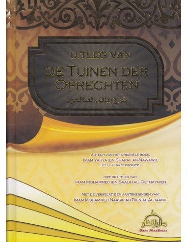 Uitleg van de tuinen der oprechten Nederlands Boeken > Islam 1111111111151 Librairie Musulmane Al-imen