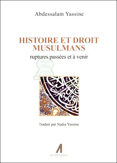 histoire-et-droit-musulmans-ruptures-passees-et-a-venir