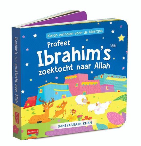 profeet-ibrahims-vrede-zij-met-hem-zoektocht-naar-allah-koran-verhalen-voor-de-kleintjes