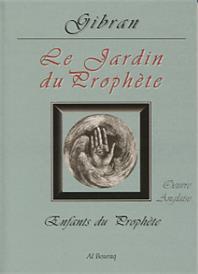 jardin-du-prophete-le-the-garden-of-the-prophet-gibran-khalil-gibran