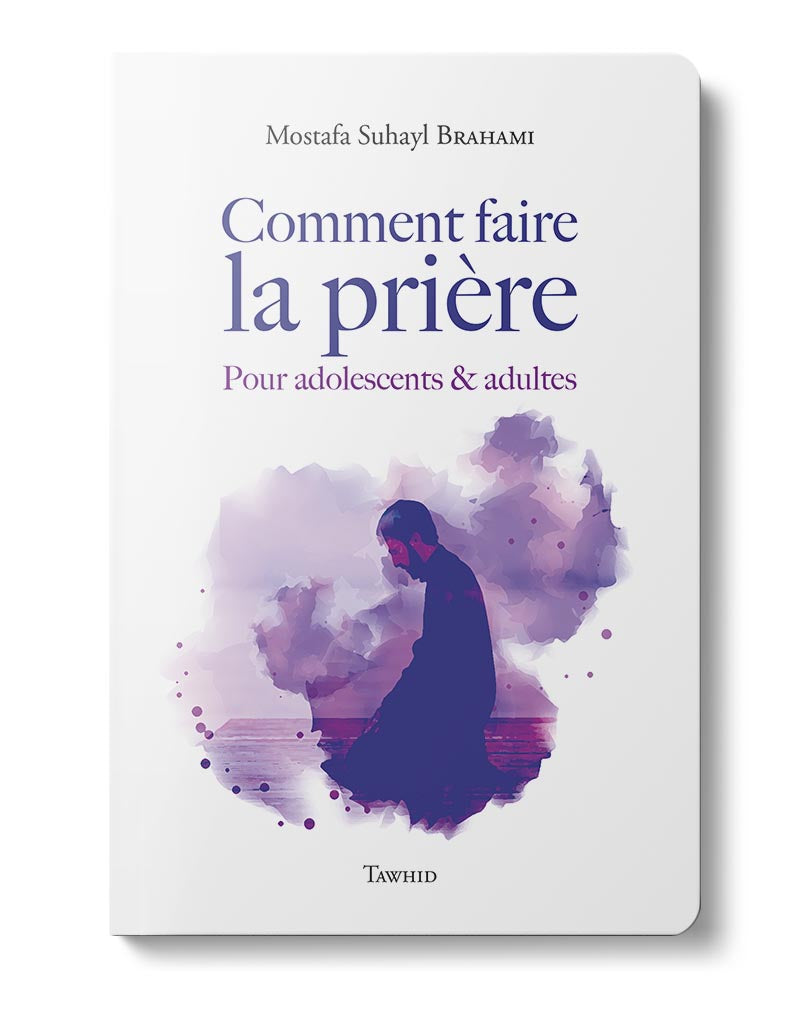 comment-faire-la-priere-tawhid