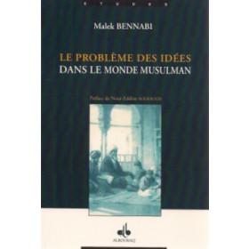 le-probleme-des-idees-dans-le-monde-musulman