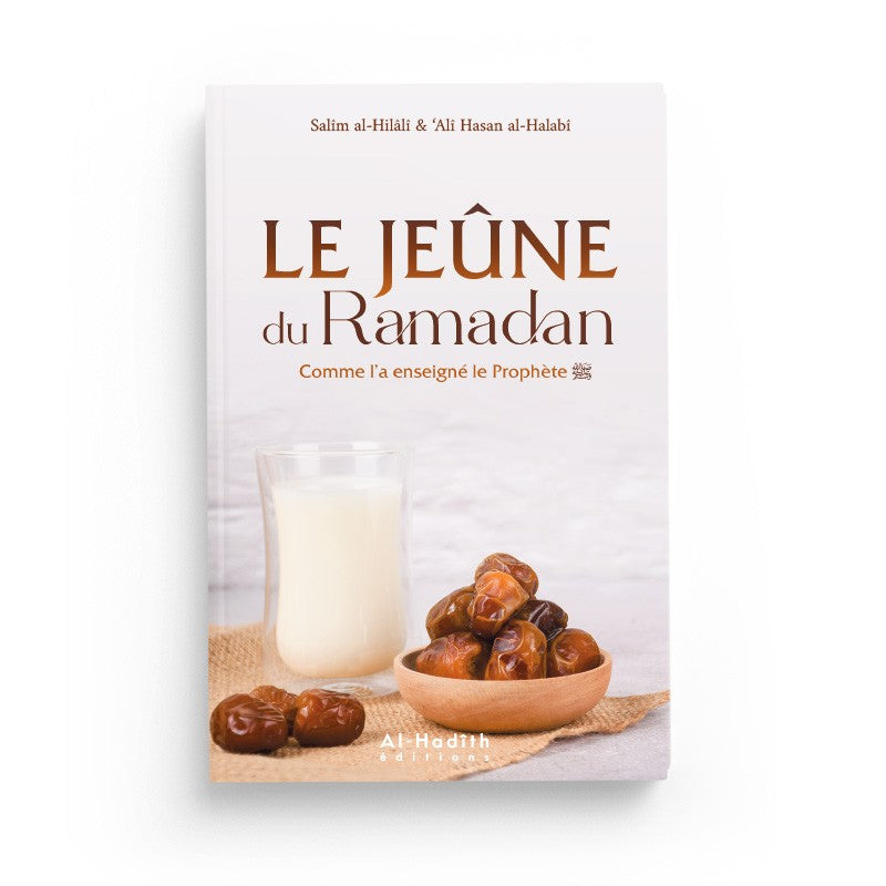 le-jeune-du-ramadan-comme-la-enseigne-le-prophete-salim-al-hilali-ali-hasan-al-halabi-editions-al-hadith