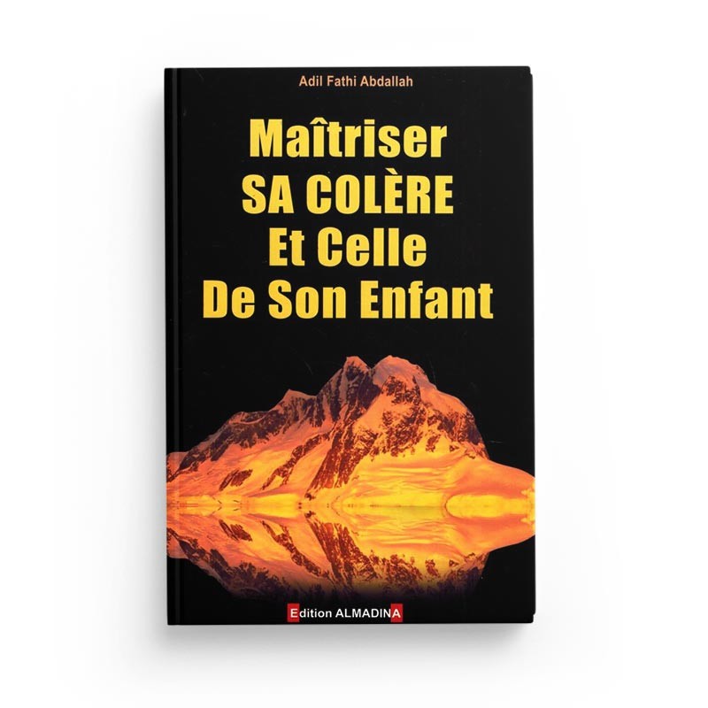 maitriser-sa-colere-et-celle-de-son-enfant-de-adil-fathi-abdallah-2eme-edition